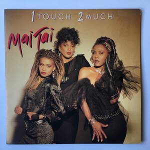 221230●Mai Tai - 1 Touch 2 Much/R28R-2022/Disco Synth-pop/Turn Your Love Around Female Intuition/12inch LP アナログ盤