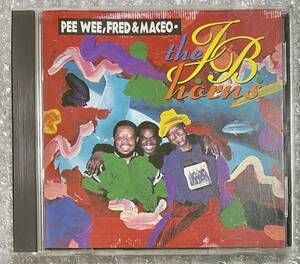 y11 Pee Wee, Fred & Maceo - The J.B. Horns Funky Soul Free Soul R&B Funk P-Funk James Brown Jazz-Funk, Rhythm & Blues 中古品