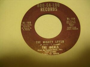 ●SOUL45●IDEALS/ THE MIGHTY LOVER