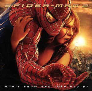 スパイダーマン２　オリジナル・サウンドトラック／（オリジナル・サウンドトラック）,アナ・ジョンソン,トレイン,ダッシュボード・コンフ