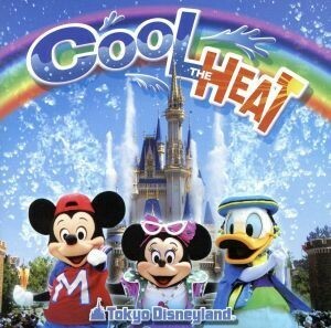 東京ディズニーランド　クール・ザ・ヒート！！２００８／（ディズニー）