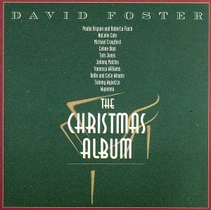 【輸入盤】ＴＨＥ　ＣＨＲＩＳＴＭＡＳ　ＡＬＢＵＭ／デヴィッド・フォスター