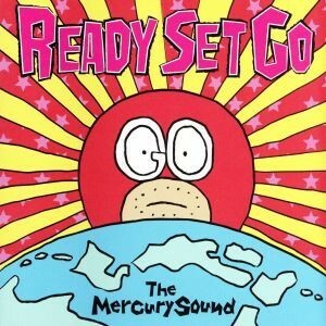 Ｒｅａｄｙ　Ｓｅｔ　Ｇｏ／Ｔｈｅ　Ｍｅｒｃｕｒｙ　Ｓｏｕｎｄ