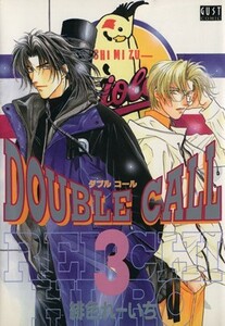 ＤＯＵＢＬＥ　ＣＡＬＬ(３) ＧＵＳＴ　Ｃ／緋色れーいち(著者)