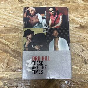 コ HIPHOP,R&B DRU HILL - THESE ARE THE TIMES INST,シングル TAPE 中古品