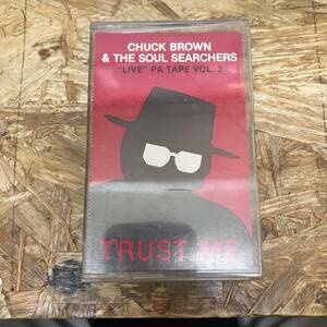 シ HIPHOP,R&B CHUCK BROWN & THE SOUL SEARCHERS - TRUST ME アルバム TAPE 中古品