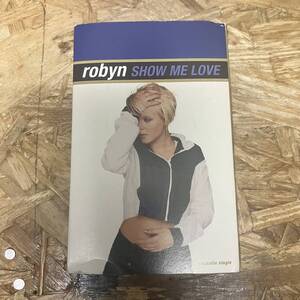 タ ROCK,POPS ROBYN - SHOW ME LOVE シングル TAPE 中古品