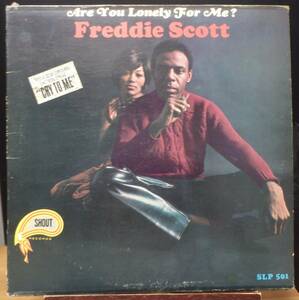 【DS316】FREDDIE SCOTT 「Are You Lonely For Me ?」, ’67 US mono Original　★ディープ・ソウル
