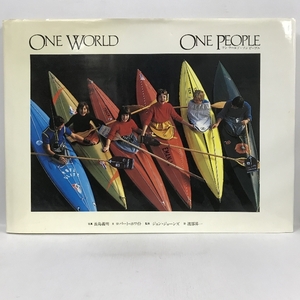 ワン ワールド・ワン・ピープル　ONE WORLD ONE PEOPLE　長島義明　アークインターナショナル