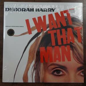 【12inch Single】　DEBORAH HARRY / I WANT THAT MAN（輸入盤）