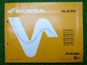 SL230 パーツリスト 6版 ホンダ 正規 中古 バイク 整備書 MD33-100～130 My 車検 パーツカタログ 整備書