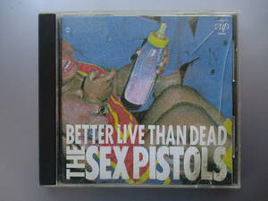  Sex Pistols Better Live Than Dead 