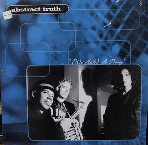 【廃盤12inch】Abstract Truth / (We Had) A Thing