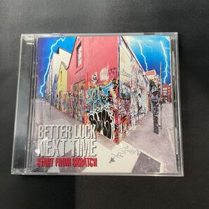 スタート・フロム・スクラッチ /ベター・ラック・ネクスト・タイム パンク