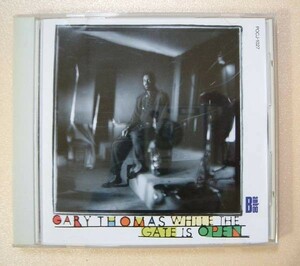 即決CD ゲイリー・トーマス ザ・ゲイト・イズ・オープン GARY THOMAS WHILE THE GATE IS OPEN