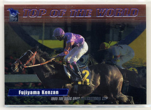 * Fuji yama ticket The nT6 parallel TOP OF THE WORLD card blue character Bandai la bread card 99 year under half period version . name regular . image horse racing card prompt decision 