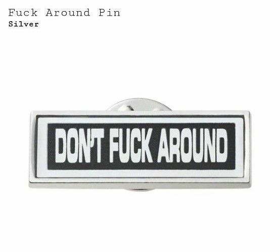 【未使用】Supreme Fuck Around Pin