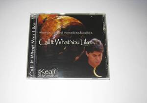 Mark Keali'i Ho'omalu / Call It What You Like マーク ケアリイホオマル CD USED 輸入盤 Hawaiian Music ハワイアン フラ クムフラ