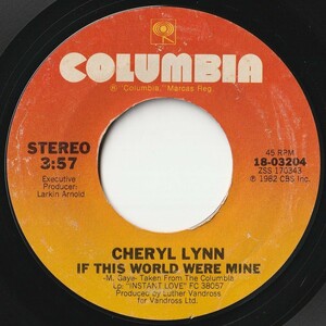 Cheryl Lynn If This World Were Mine / I Just Wanna Be Your Fantasy Columbia US 18-03204 201459 SOUL ソウル レコード 7インチ 45