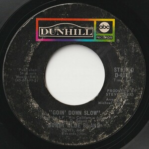 Bobby Bland Goin' Down Slow / Up And Down World Dunhill US D-4379 201413 SOUL ソウル レコード 7インチ 45