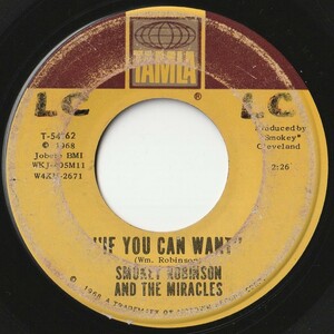 Smokey Robinson Miracles If You Can Want Tamla US T-54162 201594 SOUL ソウル レコード 7インチ 45