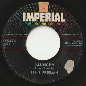 Ernie Freeman Raunchy / Puddin' Imperial US X5474 201541 R&B R&R レコード 7インチ 45