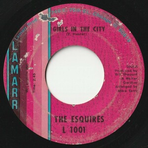 Esquires Girls In The City / Ain't Gonna Give It Up Lamarr US L 1001 201489 SOUL ソウル レコード 7インチ 45
