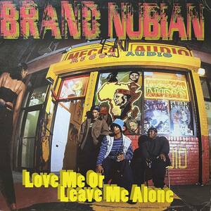 BRAND NUBIAN Love Me Or Leave Me Alone