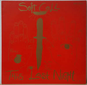 Soft Cell - This Last Night...In Sodom(1984) UK盤 LP Some Bizzare - SOD 1 ソフト・セル 1987年 Marc Almond, Psychic TV