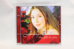 ヘイリー・ウェステンラ★Hayley Westenra★『My Gift To You』★輸入盤(ニュージーランド)★UNIVERSAL★0167302