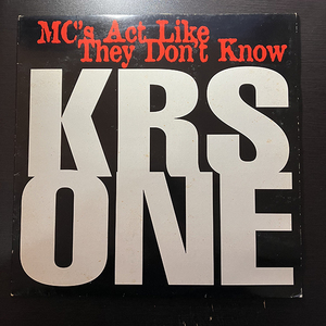 KRS-One / MC's Act Like They Don't Know [Jive JIVE T 384]