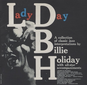 ビリー・ホリデイ BILLIE HOLIDAY / レディ・デイ LADY DAY / 1994.03.21 / 1935年-1941年録音 / 日本編集盤 / SONY / SRCS-7158