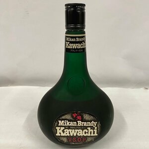 【未開栓】Mikan Brandy Kawachi VSOP＜酒 720ml 40%＞ 河内 火酒 みかん ブランデー アルコール