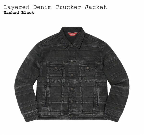 ■定価以下■ 22fw Supreme Layered Denim Trucker Jacket Washed Black 黒 L Gジャン デニムジャケット デニム ジージャン