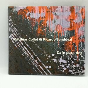 サイン有 ◇ Matthias Collet & Ricardo Sandoval / Cafe para dos (CD) RSN-0030/1
