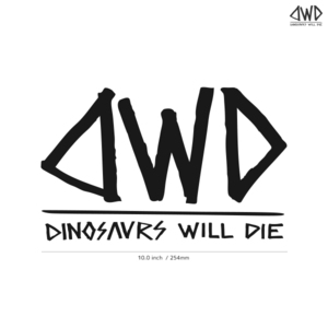 【DWD】DINOSAURS WILL DIE★ダイナソーウィルダイ★01★ダイカットステッカー★切抜きステッカー★10.0インチ★25.4cm