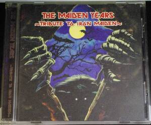 THE MAIDEN YEARS~TRIBUTE TO IRON MAIDEN