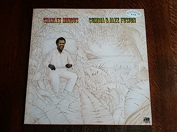 ★宅配便無料蔵出し⇒LP盤超希少美品 CHARLES MINGUS / CUMBIA&JAZZ FUSION