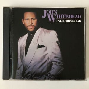 B09436　CD（中古）I Need Money Bad　John Whitehead　日本語解説付き