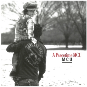 MCU(エムシーユー) / A Peacetime MCU ディスクに傷有り CD