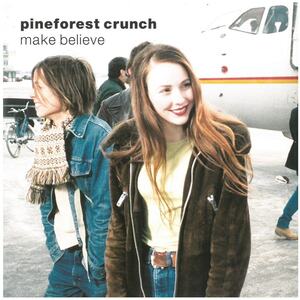 パインフォレスト・クランチ(pineforest crunch) / make believe ディスクに傷有り CD