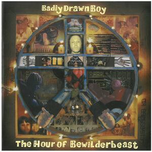 バッドリー・ドローン・ボーイ(Badly Drawn Boy) / The Hour Of BewILderbeast ディスクに傷有り ジャケットに破れ有り CD