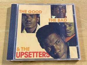 The Good The Bad & The Upsetters 輸入盤CD 検:アップセッターズ Lee Perry リーペリー 1970 Skinhead Reggae Ska Rocksteady Dub Trojan