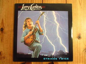 オリジナル / Larry Carlton / ラリーカールトン / Strikes Twice / Warner Bros. / BSK 3380 / US盤