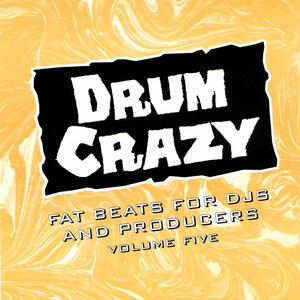 DRUM CRAZY FAT BEATS FOR DJS AND PRODUCERS VOLUME FIVE サンプリングCD ドラム