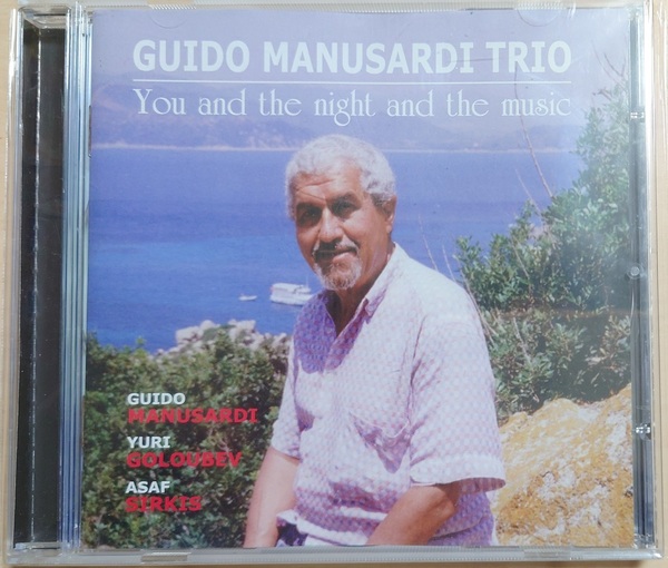 You And The Night And The Music GUIDO MANUSARDI TRIO