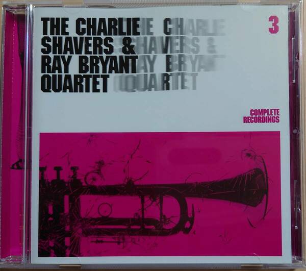 COMPLETE RECORDINGS 3 THE CHARLIE SHAVERS & RAY BRYANT QUARTET 　 レイ・ブライアント