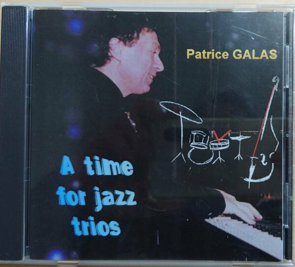 A Time For Jazz Trio Patrice GALAS