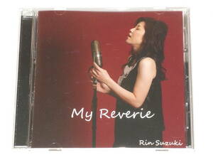 鈴木輪/My Reverie/CDアルバム マイリバリィ マイ レヴァリー Rin Suzuki 鈴木リエ Rie