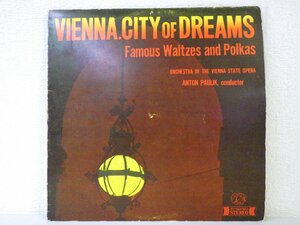 LP レコード ANTON PAULIK アントン パウリーク指揮 他 VIENNA CITY OF DREAMS 夢の都ウィーン ワルツとポルカ集 【 VG+ 】 D7868D